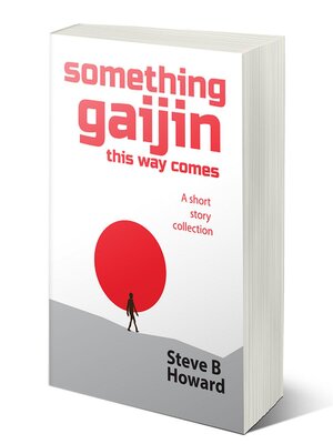 cover image of Something Gaijin This Way Comes